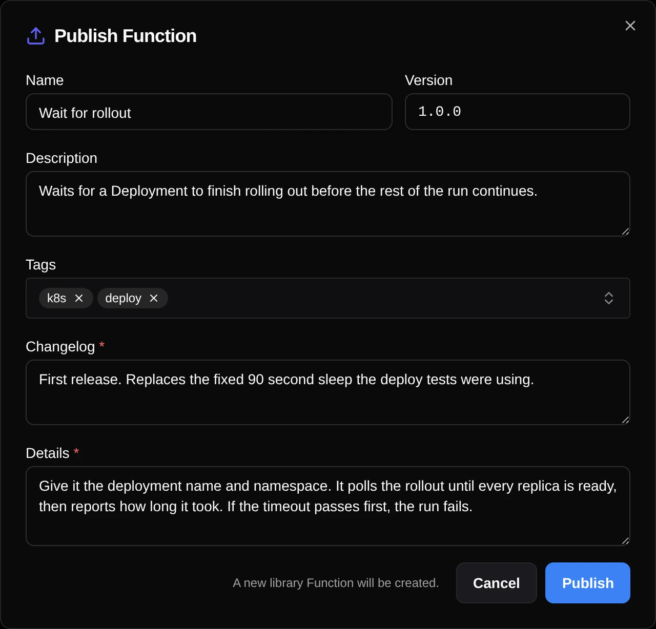 The Publish Function dialog in WAVE, publishing a new shared function called Wait for rollout at version 1.0.0. It is described as waiting for a Deployment to finish rolling out before the rest of the run continues, tagged k8s and deploy, and both the Changelog and Details fields are marked required and filled in. Above the Publish button a line reads: A new library Function will be created.